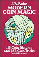 Book cover image of Modern Coin Magic by J. B. Bobo