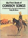 Dolly M. Moon: My First Book of Cowboy Songs: 21 Favorite Songs in Easy Piano Arrangements: (Sheet Music)