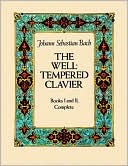 Book cover image of The Well-Tempered Clavier: Books I and II, Complete by Johann Sebastian Bach