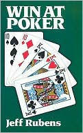 Book cover image of Win at Poker by Jeff Rubens