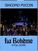 Giacomo Puccini: La Boheme in Full Score