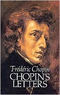 Book cover image of Chopin's Letters by Frederic Chopin