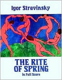 Igor Stravinsky: The Rite of Spring: in Full Score: (Sheet Music)