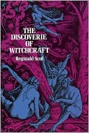 Reginald Scot: The Discoverie of Witchcraft