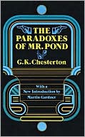 G. K. Chesterton: The Paradoxes of Mr. Pond
