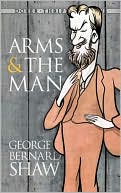 Book cover image of Arms and the Man by George Bernard Shaw
