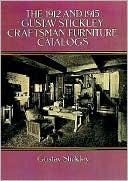 Book cover image of The 1912 and 1915 Gustav Stickley Furniture Catalogs by Gustav Stickley