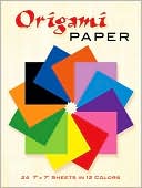 Dover: Origami Paper: 24 7 x 7 Sheets in 12 Colors