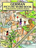 Hayward Cirker: German Picture Word Book: Learn over 500 Commonly Used German Words through Pictures