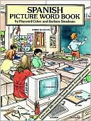 Hayward Cirker: Spanish Picture Word Book: Learn over 500 Common Used Spanish Words through Pictures