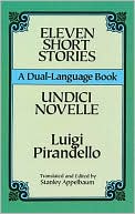 Book cover image of Eleven Short Stories/Undici Novelle: A Dual-Language Book by Luigi Pirandello