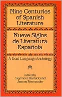 Book cover image of Nine Centuries of Spanish Literature: Nueve Siglos de Literatura Espanola by Seymour Resnick