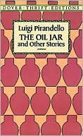 Book cover image of The Oil Jar and Other Stories by Luigi Pirandello