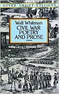 Book cover image of Civil War Poetry and Prose by Walt Whitman