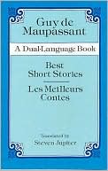 Guy de Maupassant: Best Short Stories / Les Meilleurs Contes: A Dual-Language Book