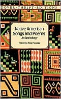 Brian Swann: Native American Songs and Poems: An Anthology