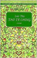 Lao Tze: Tao Te Ching