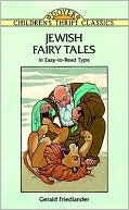 Gerald Friedlander: Jewish Fairy Tales