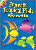 Book cover image of Fun with Tropical Fish Stencils by Sue Brooks