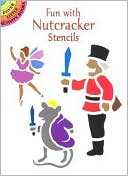 Book cover image of Fun with Nutcracker Stencils by Marty Noble