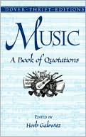 Book cover image of Music: A Book of Quotations by Herb Galewitz