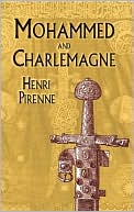 Henri Pirenne: Mohammed and Charlemagne