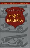 George Bernard Shaw: Major Barbara