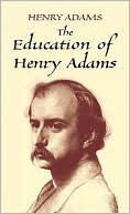 Book cover image of The Education of Henry Adams by Henry Adams