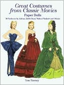 Book cover image of Great Costumes from Classic Movies Paper Dolls by Tom Tierney