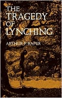 Book cover image of The Tragedy of Lynching by Arthur F. Raper