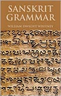 Book cover image of A Sanskrit Grammar by William Dwight Whitney