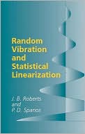 J. B. Roberts: Random Vibration and Statistical Linearization