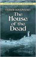 Book cover image of The House of the Dead by Fyodor Dostoevsky