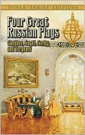 Anton Chekhov: Four Great Russian Plays