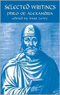 Philo of Alexandria: Selected Writings (Dover Books of Western Philosophy Series): Philo of Alexandria