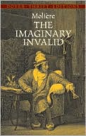 Book cover image of The Imaginary Invalid by Moliere