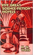 Book cover image of Five Great Science Fiction Novels by H. G. Wells