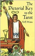 Book cover image of Pictorial Key to the Tarot by A. E. Waite