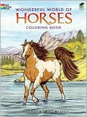 Book cover image of Wonderful World of Horses Coloring Book by John Green