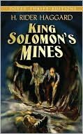 H. Rider Haggard: King Solomon's Mines