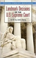 James Daley: Landmark Decisions of the U.S. Supreme Court