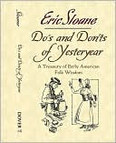 Book cover image of Do's and Don'ts of Yesteryear: A Treasury of Early American Folk Wisdom by Eric Sloane