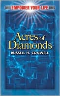 Russell H. Conwell: Acres of Diamonds