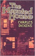 Book cover image of The Haunted House by Charles Dickens
