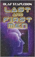 Olaf Stapledon: Last and First Men