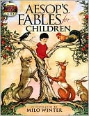 Milo Winter: Aesop's Fables for Children: Includes a Read-and-Listen CD