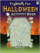 Book cover image of Frightfully Fun Halloween Activity Book by Tony J. Tallarico Jr.
