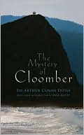 Arthur Conan Doyle: The Mystery of Cloomber