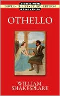 William Shakespeare: Othello (Dover Thrift Study Edition)