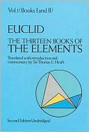 Euclid: Thirteen Books of the Elements, Vol. 1
